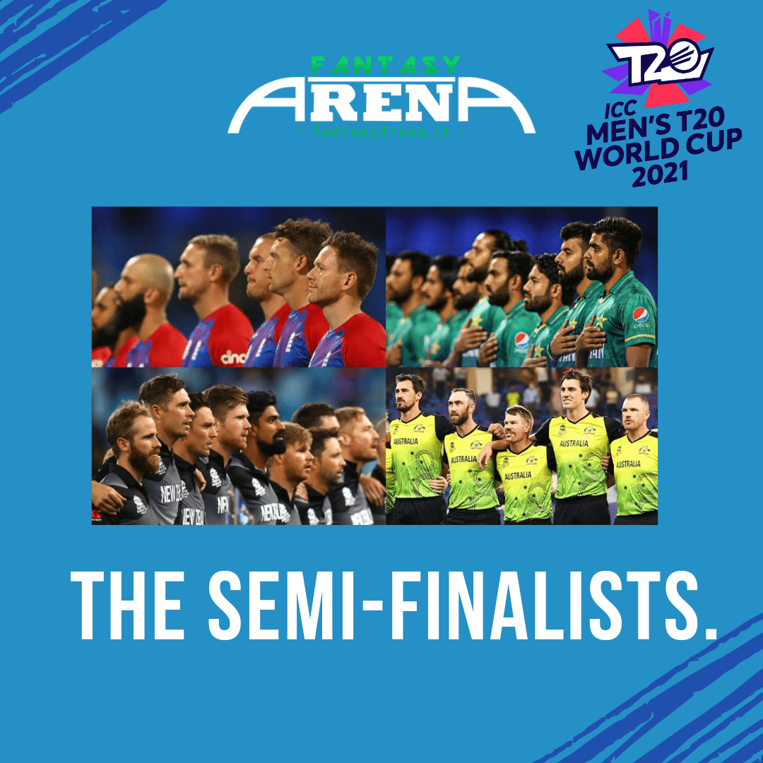 The Semi-Finalists of T20 World Cup 2021.