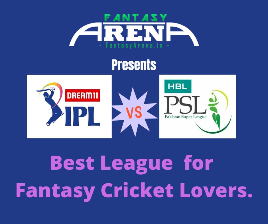 IPL vs PSL: Best League for Fantasy Cricket.