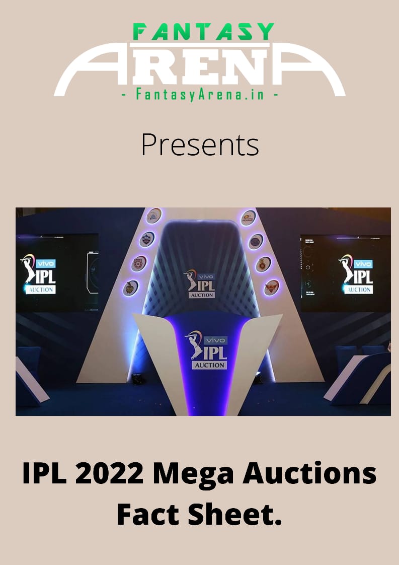 IPL 2022 Mega Auctions Fact sheet.