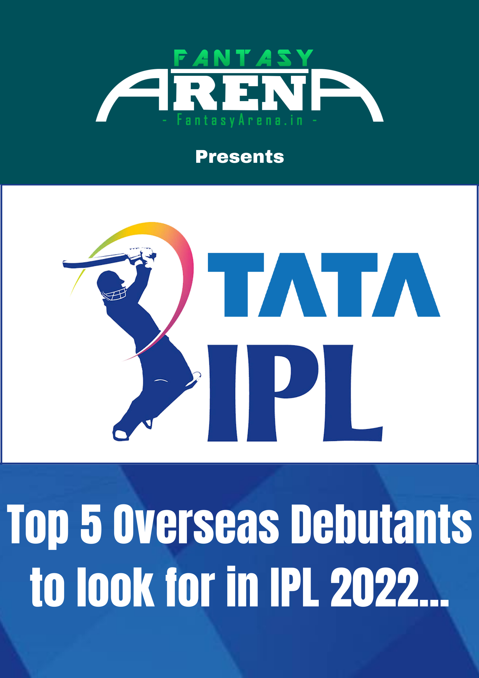 Top 5 Overseas Debuts to look forward in IPL 2022.