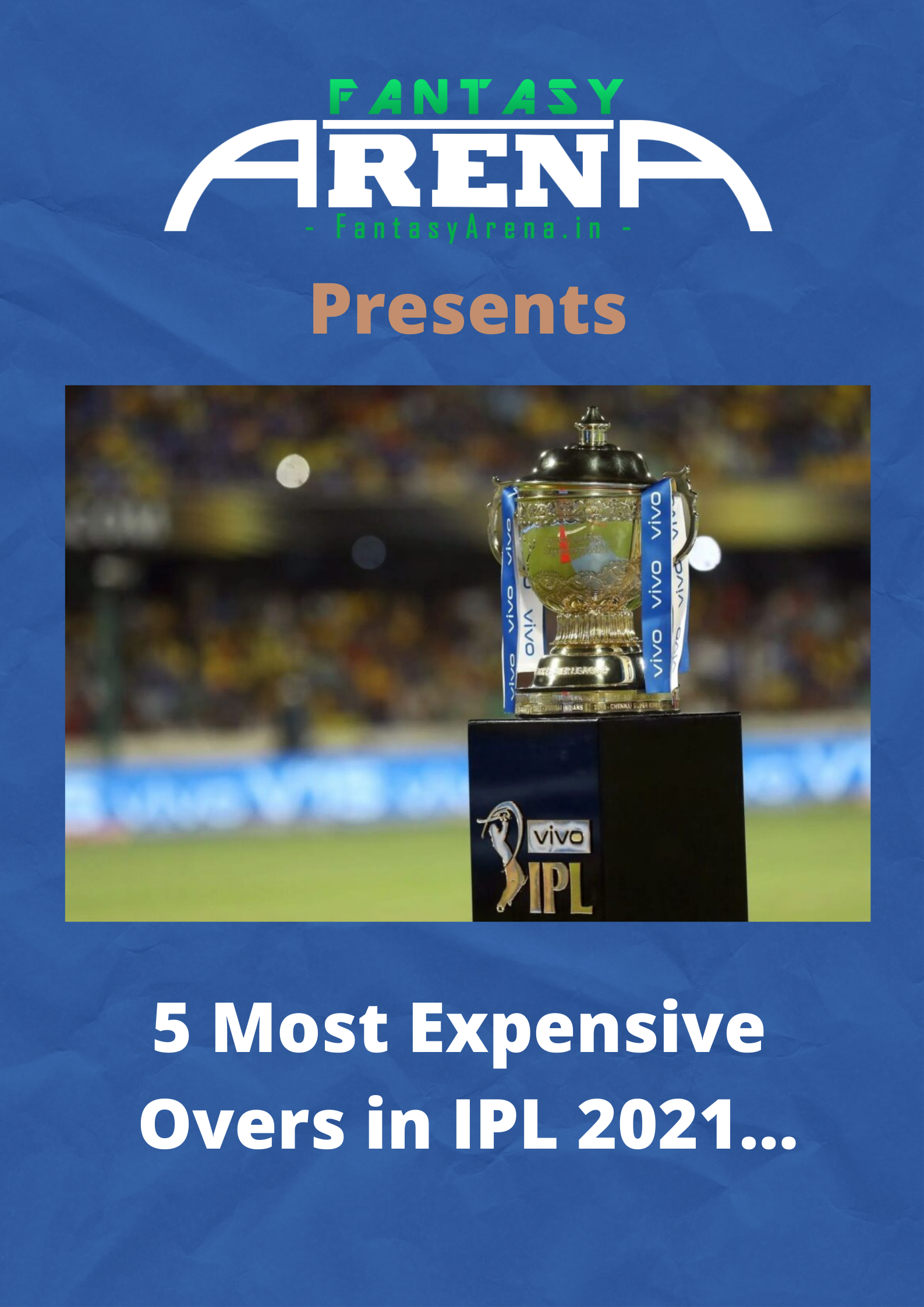 Most Expensive Over in IPL 2021.