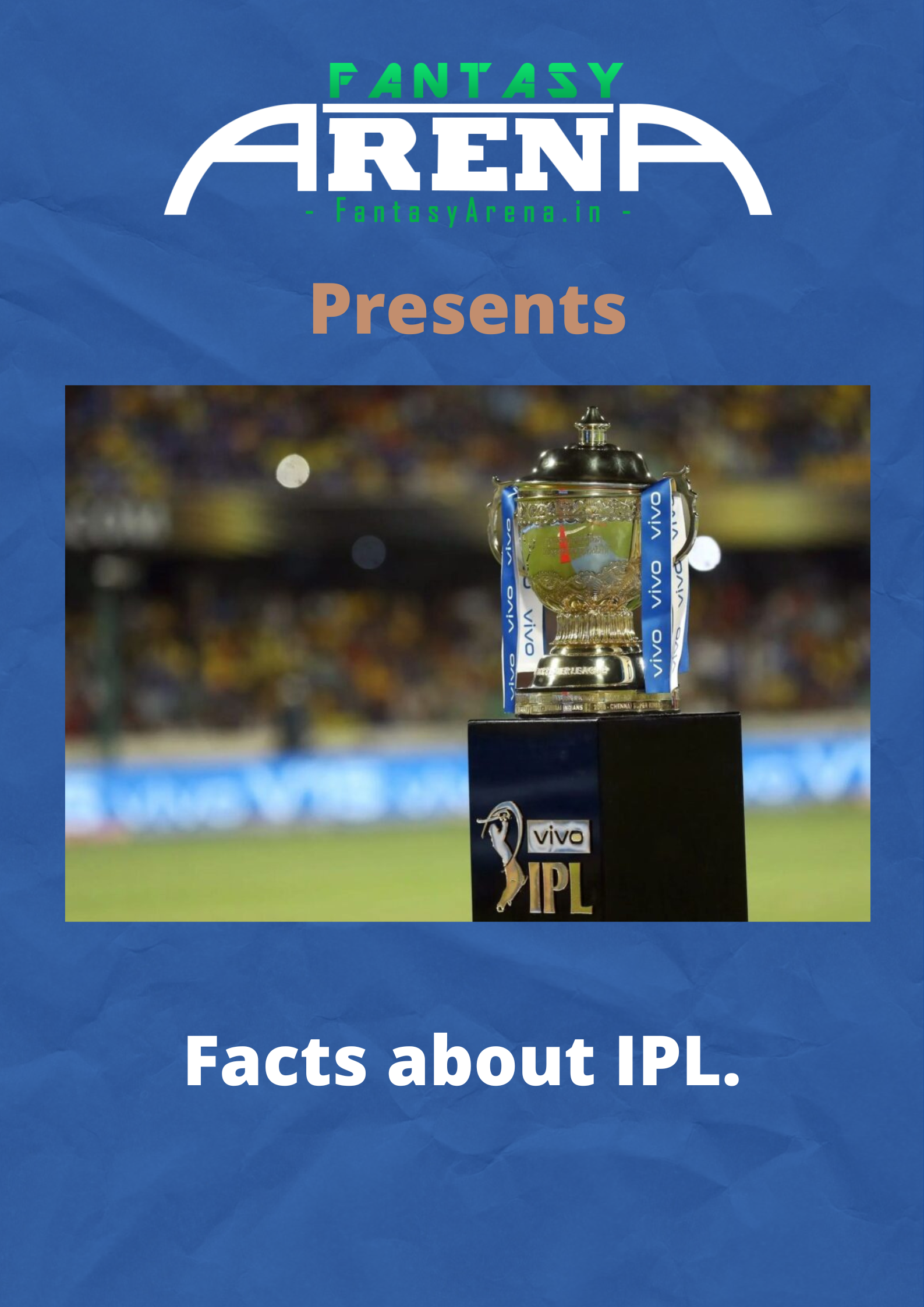 Facts about IPL.