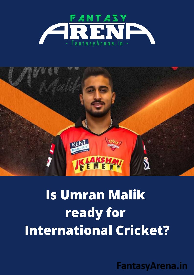 Is Umran Malik ready for International Cricket?