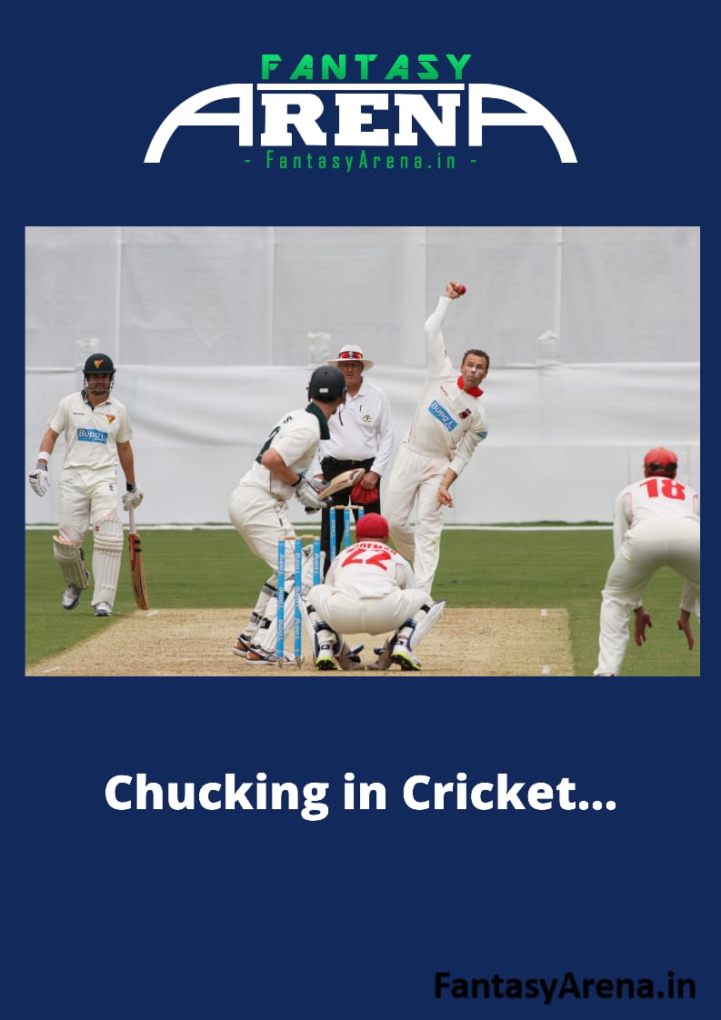 What is Chucking in Cricket???