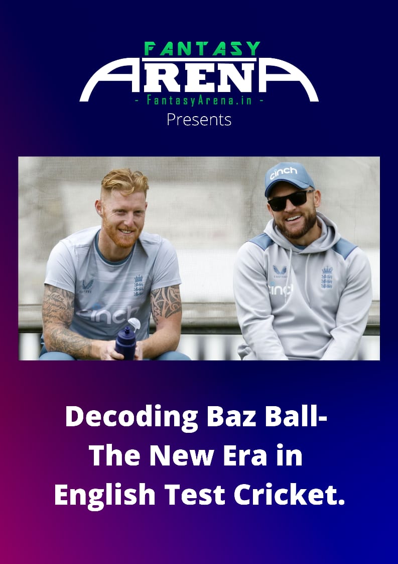 BAZ BALL- The New Era in English Test Cricket.