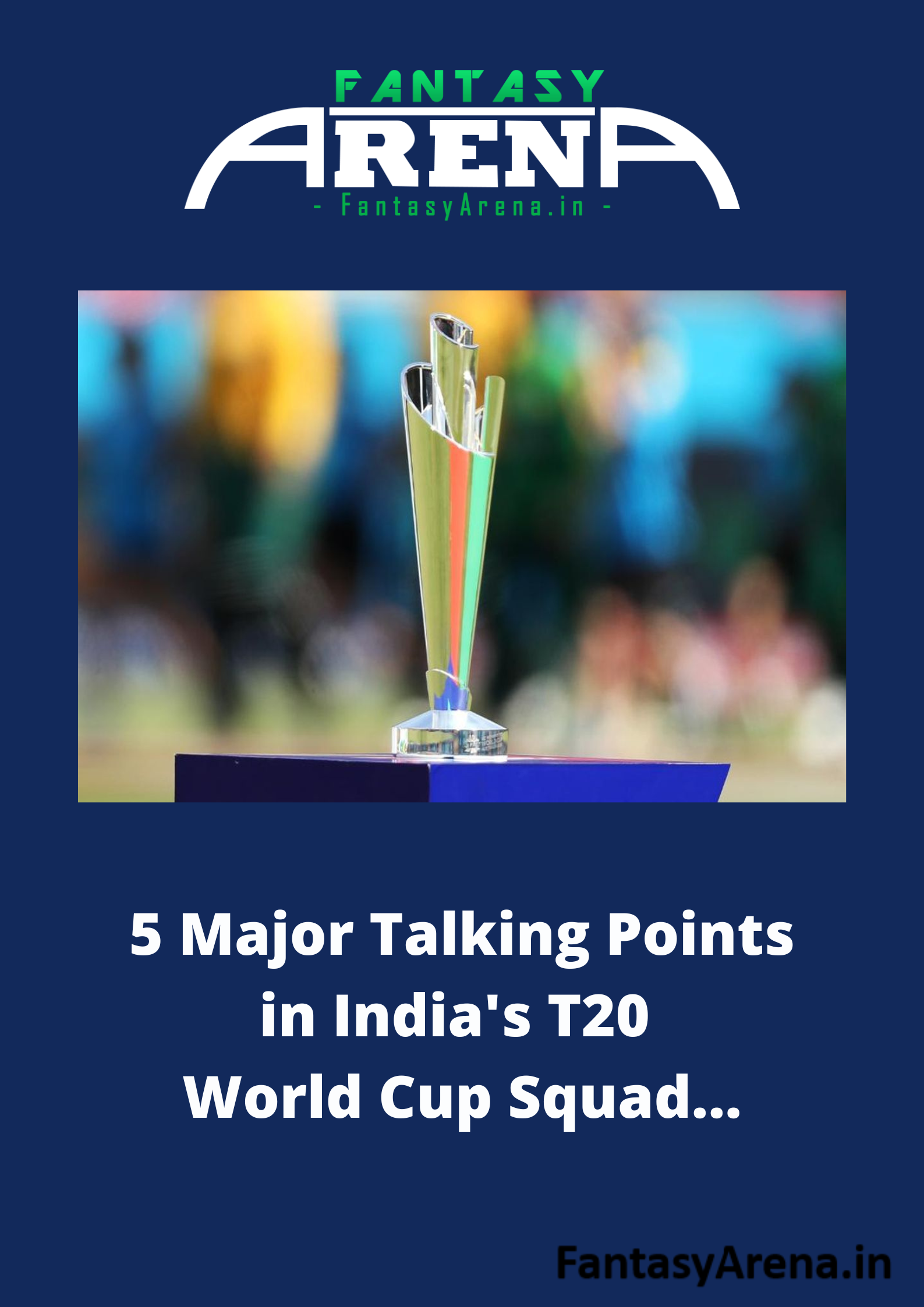5 Major Talking Points from India's T20 World Cup Squad...